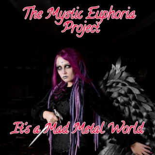 The Mystic Euphoria Project