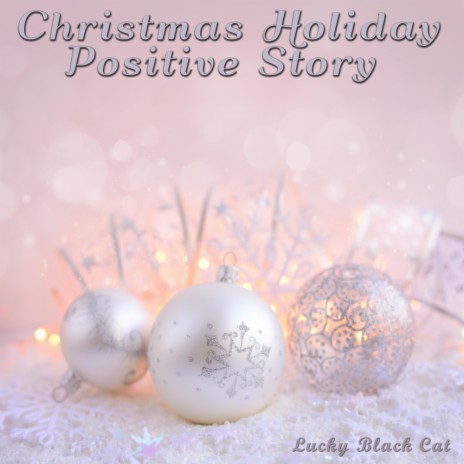 Christmas Holiday Positive Story