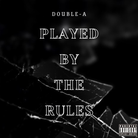 Played By The Rules | Boomplay Music