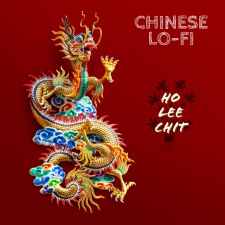 Chinese Lo-Fi (Ho Lee Chit)