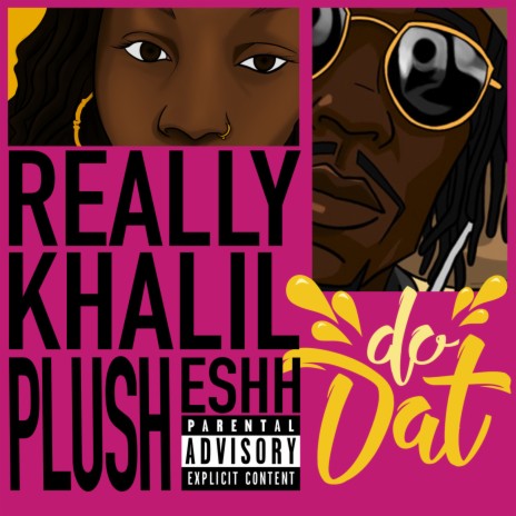 Do Dat ft. Plush Eshh | Boomplay Music