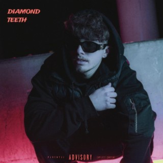 Diamond Teeth lyrics | Boomplay Music