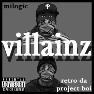 Villainz (feat. MILOGIC)