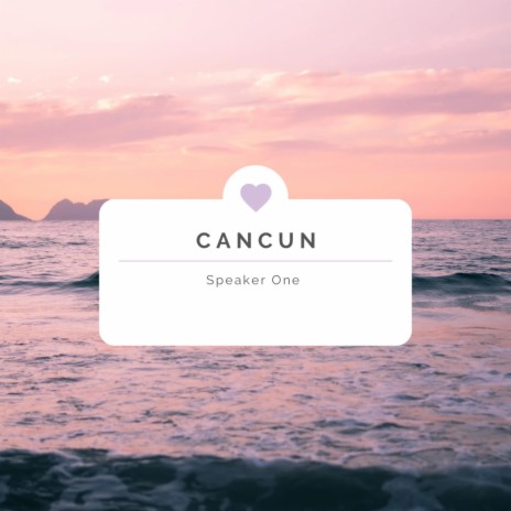 Cancun | Boomplay Music