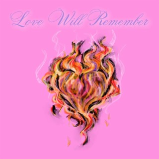 Love Will Remember EP