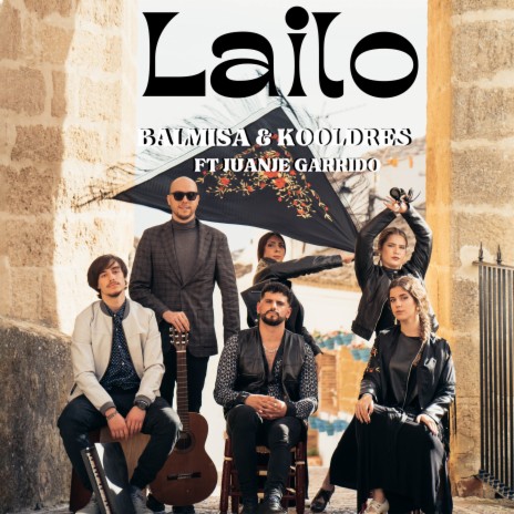 Lailo ft. Kooldres & Juanje Garrido | Boomplay Music