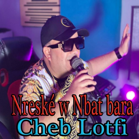 Nreské W Nbat Bara | Boomplay Music