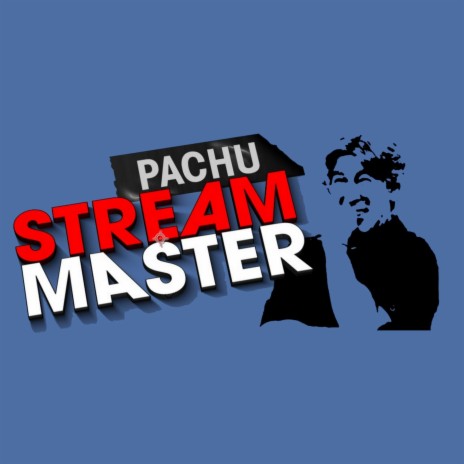 Pachu Stream Master | Boomplay Music