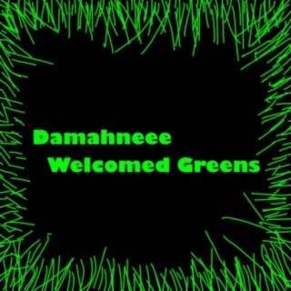 Welcomed Greens