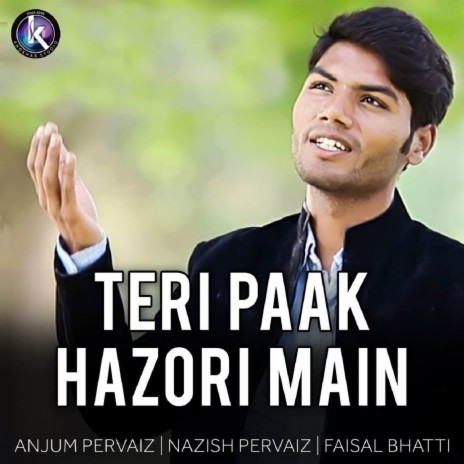 Teri Paak Hazori Main | Boomplay Music