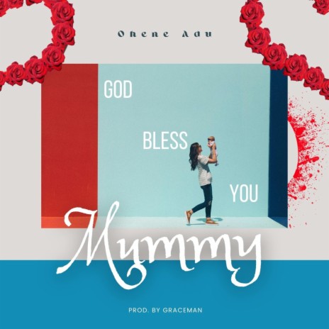 God bless you mummy | Boomplay Music