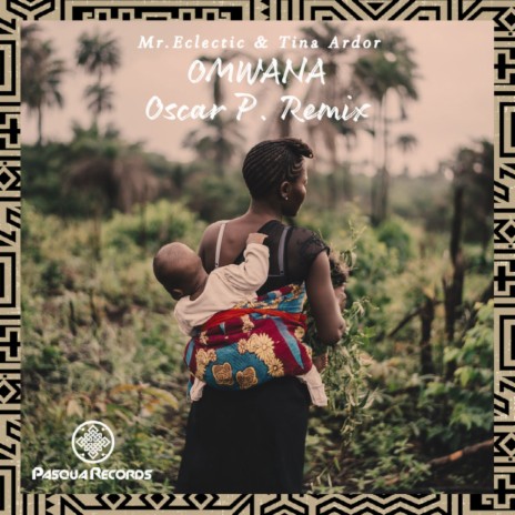 Omwana (Oscar P Dub) ft. Tina Ardor