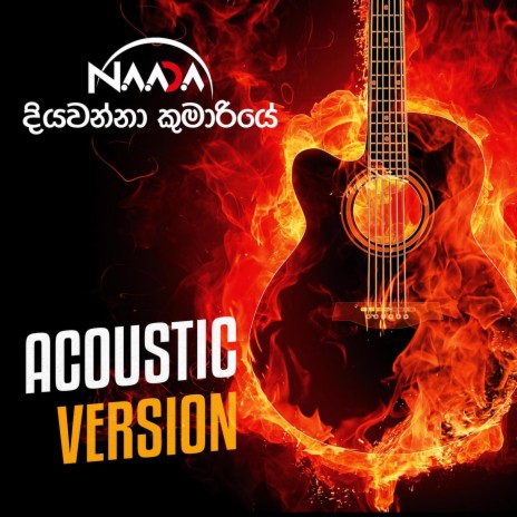 Diyawanna Kumariye (Acoustic) | Boomplay Music