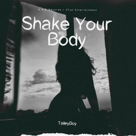SHAKE YOUR BODY | Boomplay Music