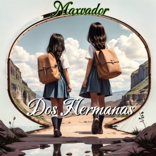 Dos Hermanas lyrics | Boomplay Music