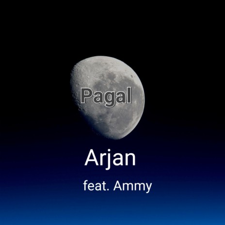Pagal ft. Ammy | Boomplay Music