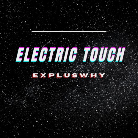 Electric Touch | Boomplay Music