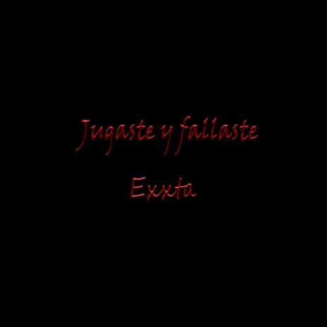 Jugaste y Fallaste | Boomplay Music