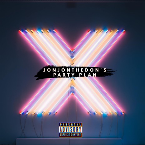 JonJonTheDon's Party Plan | Boomplay Music