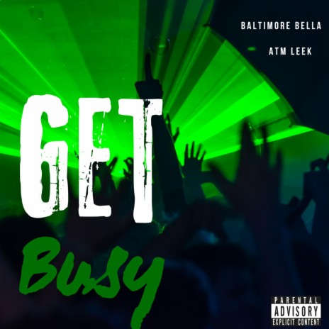 GET BUSY ft. Atm leek | Boomplay Music