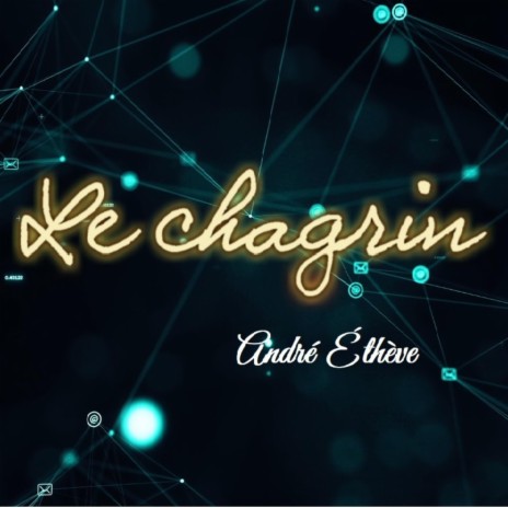 Le chagrin | Boomplay Music