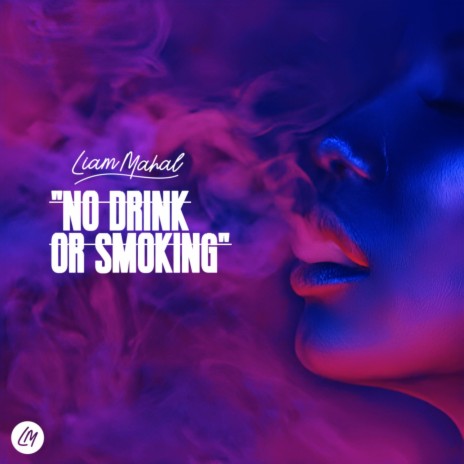 No Drink Or Smoking | Boomplay Music