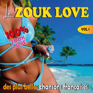 Le Zouk Love, Vol. 1