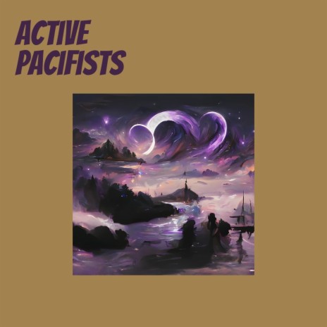 Active Pacifists | Boomplay Music