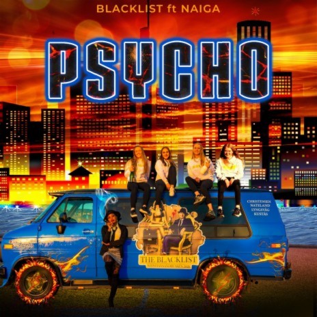 Psycho ft. Blacklist | Boomplay Music