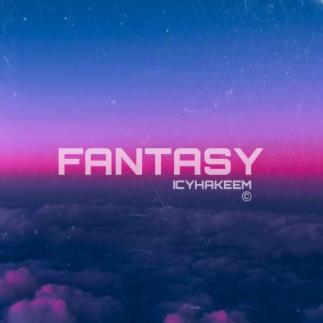 Fantasy | Boomplay Music