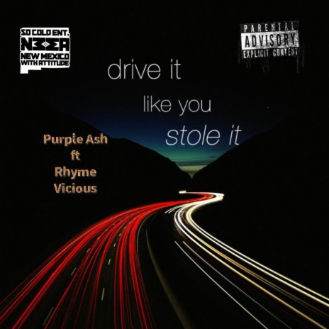 Drive It Like You Stole It | Boomplay Music