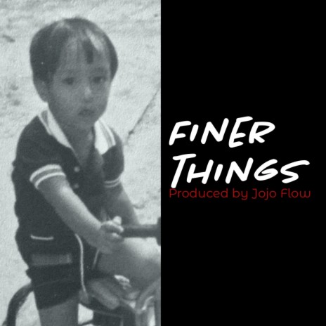 Finer Things | Boomplay Music