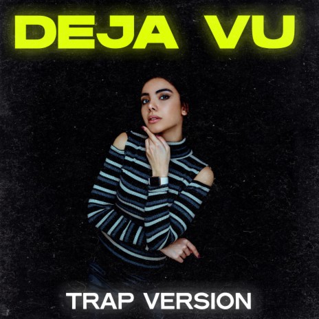 Deja Vu (Trap Remix) | Boomplay Music