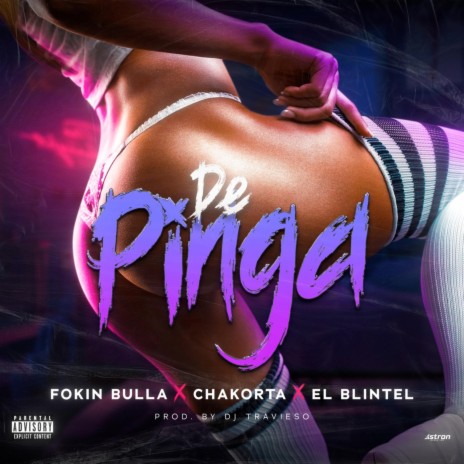 De Pinga (feat. El Blintel & Fokin Bulla) | Boomplay Music