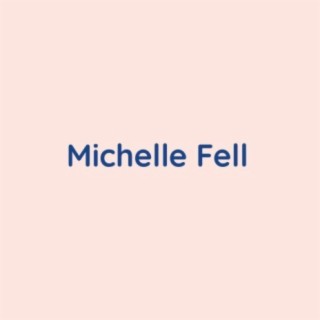 Michelle Fell