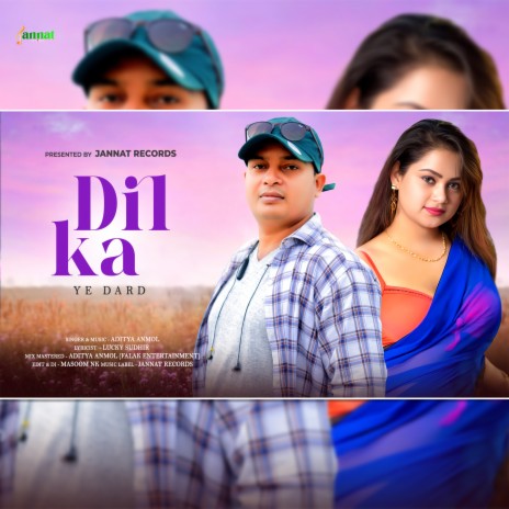 Dil Ka Ye Dard ft. Aditya Anmol | Boomplay Music