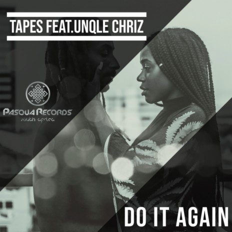 Do It Again (Original Mix) ft. Unqle Chriz