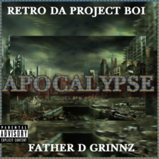 Apocalypse (feat. Father D Grinnz)