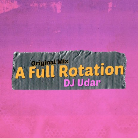 А Full Rotation (Original Mix)
