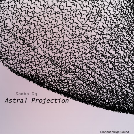 Astral Projection Zone (Sambo Sq Reloaded) | Boomplay Music