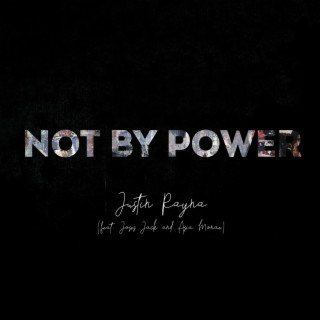 Not By Power ft. Joses Jack, Asia Monae & Micrologus Studio Choir lyrics | Boomplay Music