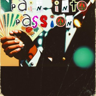 Pain Into Passion EP