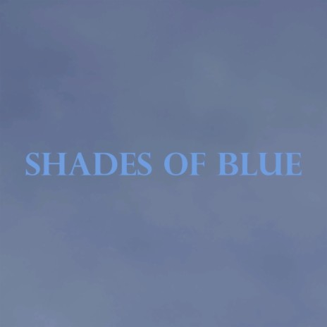 Shades Of Blue ft. Malilu | Boomplay Music