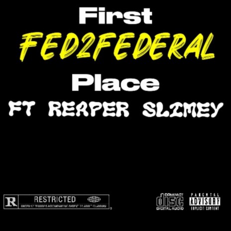 First 2 place ft. Reaper2slimey