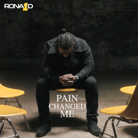 Pain Changed Me | Boomplay Music