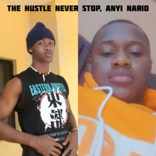 The Hustle Never Stop