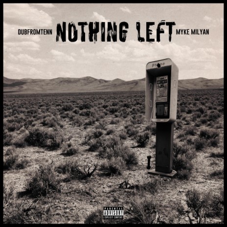 Nothing Left (feat. Milyan) | Boomplay Music