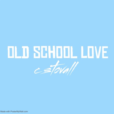 Old school love ft. Carter Stovall & Tommy tj jr