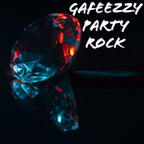 Party Rock | Boomplay Music