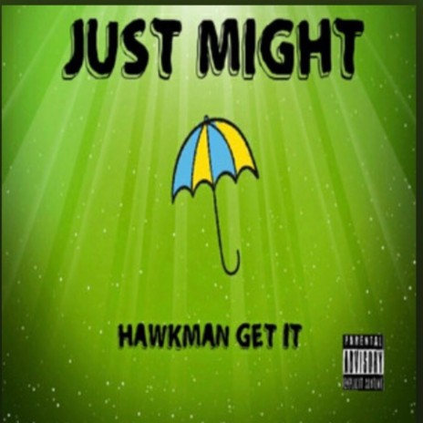 Just Might | Boomplay Music